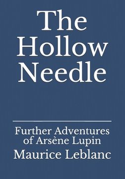 portada The Hollow Needle: Further Adventures of Arsène Lupin (en Inglés)