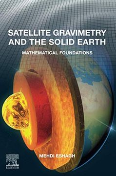 portada Satellite Gravimetry and the Solid Earth: Mathematical Foundations 