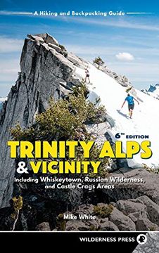 portada Trinity Alps & Vicinity: Including Whiskeytown, Russian Wilderness, and Castle Crags Areas: A Hiking and Backpacking Guide (en Inglés)