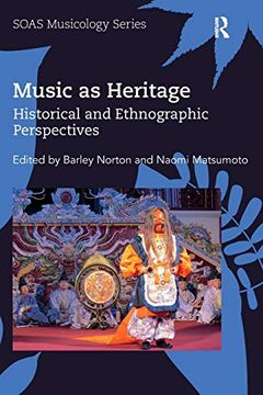 portada Music as Heritage (Soas Studies in Music) (en Inglés)