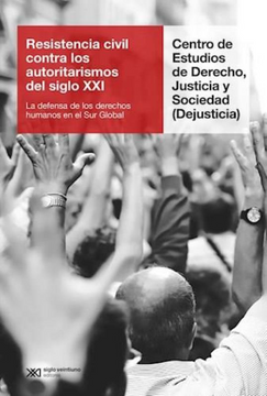 portada Resistencia Civil Contra los Autoritarismos del Siglo xxi - la Defensa de los Derechos Humanos en el sur Global