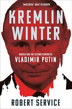 portada Kremlin Winter: Russia and the Second Coming of Vladimir Putin