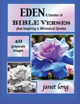 portada EDEN, A Garden of Bible Verses: 32 Grayscale Garden Images to Color (en Inglés)