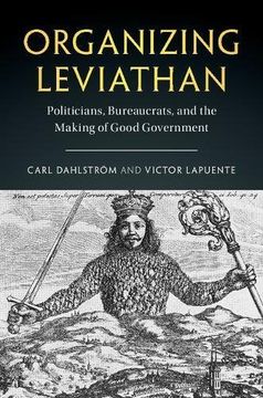 portada Organizing Leviathan: Politicians, Bureaucrats, and the Making of Good Government (en Inglés)