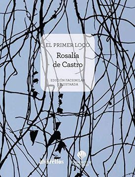 portada El Primer Loco: Edición Facsimilar e Ilustrada (Facsímiles [s. Xviii-Xx]) (in Spanish)