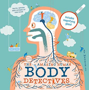 portada The Amazing Human Body Detectives: Facts, Myths and Quirks of the Body (en Inglés)