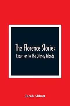 portada The Florence Stories; Excursion to the Orkney Islands (en Inglés)