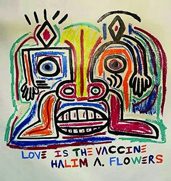 portada Halim Flowers: Love is the Vaccine (en Inglés)