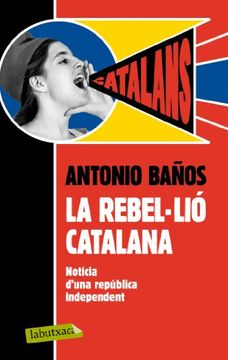portada Rebel - Lio Catalana, La. . Rustica (in Catalá)