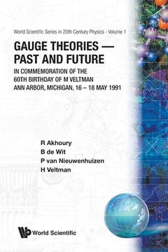 portada Gauge Theories - Past and Future: In Commemoration of the 60th Birthday of M Veltman (in English)