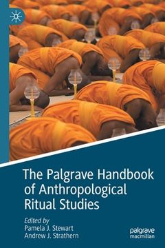 portada The Palgrave Handbook of Anthropological Ritual Studies (en Inglés)