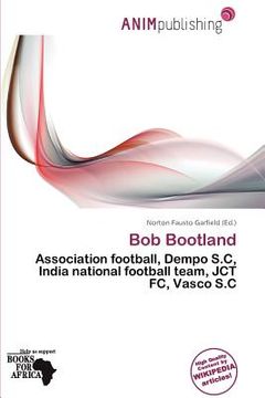 bob bootland (en Inglés)