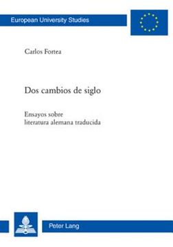 portada DOS Cambios de Siglo: Ensayos Sobre Literatura Alemana Traducida (in Spanish)