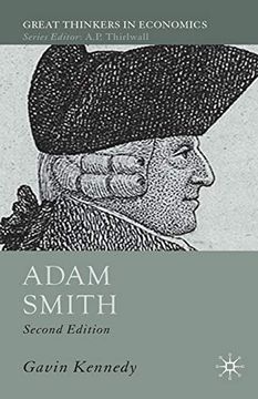 portada Adam Smith: A Moral Philosopher and his Political Economy (Great Thinkers in Economics) (en Inglés)