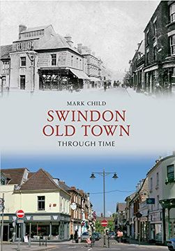portada Swindon old Town Through Time (en Inglés)