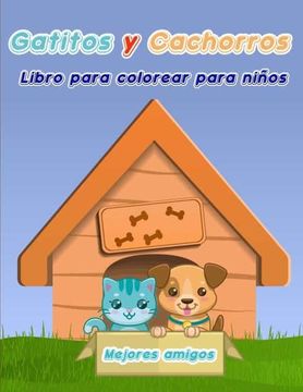 portada Libro Para Colorear de Gatitos y Cachorros Para Niños: Libro Para Colorear de Perros y Gatos Para Niños