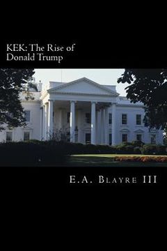 portada Kek: The Rise of Donald Trump (en Inglés)