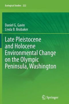 portada Late Pleistocene and Holocene Environmental Change on the Olympic Peninsula, Washington (in English)