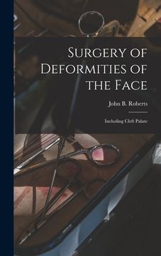 portada Surgery of Deformities of the Face: Including Cleft Palate (in English)