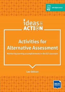 portada Ideas Action Activities for Alternative Assessmen