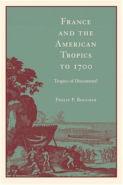 portada France and the American Tropics to 1700: Tropics of Discontent? (in English)