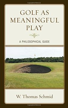 portada Golf as Meaningful Play: A Philosophical Guide (Studies in Philosophy of Sport)