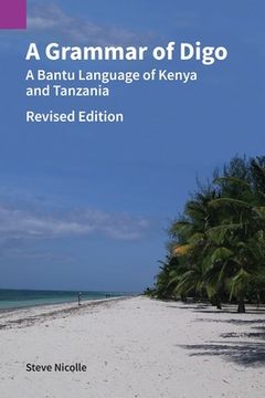 portada A Grammar of Digo, Revised Edition: A Bantu Language of Kenya and Tanzania (en Inglés)
