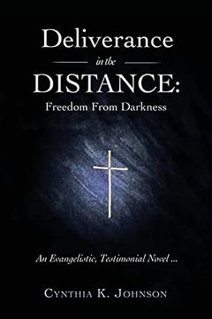 portada Deliverance in the Distance: Freedom From Darkness (en Inglés)