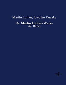 portada Dr. Martin Luthers Werke: 42. Band (German Edition)