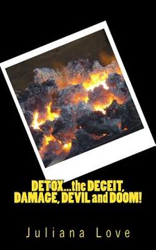 portada Detox...the Deceit, Damage, Devil and Doom! (en Inglés)