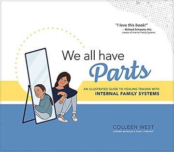 portada We all Have Parts: An Illustrated Guide to Healing Trauma With Internal Family Systems (en Inglés)