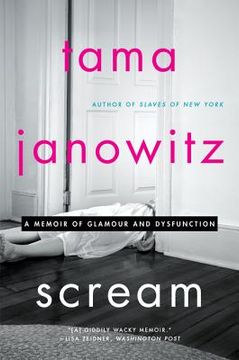portada Scream: A Memoir of Glamour and Dysfunction (in English)