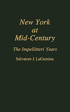 portada New York at Mid-Century: The Impellitteri Years (en Inglés)
