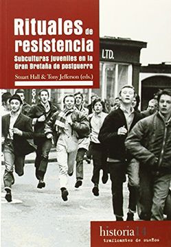 portada Rituales de Resistencia. Subculturas Juveniles en la Gran Bretaña de Postguerra (Historia (Traf. De Sueños)) (in Spanish)