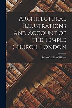 portada Architectural Illustrations and Account of the Temple Church, London (in English)