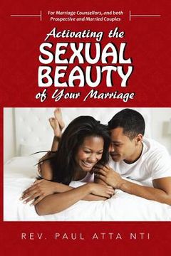 portada Activating the Sexual Beauty of Your Marriage (en Inglés)