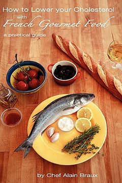portada how to lower your cholesterol with french gourmet food (en Inglés)