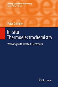 portada In-Situ Thermoelectrochemistry: Working With Heated Electrodes (Monographs in Electrochemistry) (en Inglés)