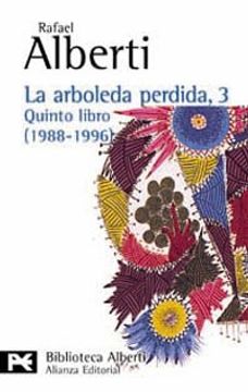 portada La Arboleda Perdida, 3. Quinto Libro (1988-1996) (el Libro de Bolsillo - Bibliotecas de Autor - Biblioteca Alberti) (in Spanish)
