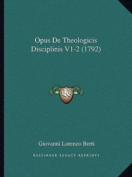portada Opus De Theologicis Disciplinis V1-2 (1792) (en Latin)