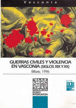 portada Guerras Civiles y Violencia en Vasconia (Siglos xix y Xx). Bilbao 1996
