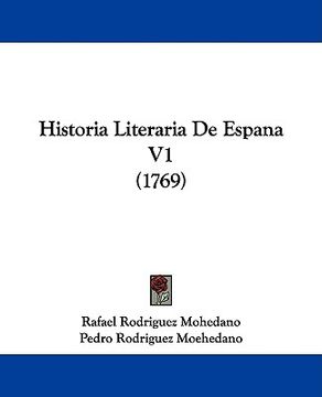 portada historia literaria de espana v1 (1769) (en Inglés)