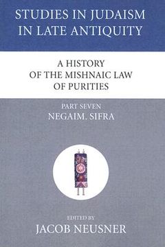 portada a history of the mishnaic law of purities, part seven: negaim. sifra