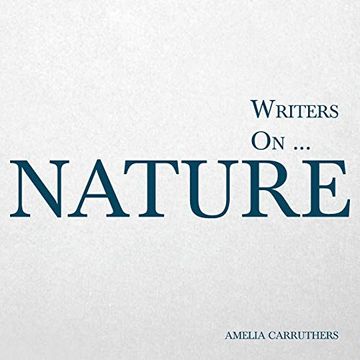 portada Writers On. Nature; A Book of Quotations, Poems and Literary Reflections (6) (in English)