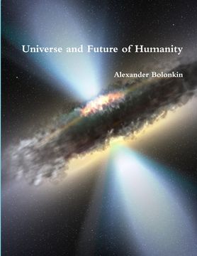 portada Universe and Future of Humanity (en Inglés)