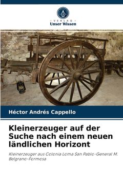 portada Kleinerzeuger auf der Suche nach einem neuen ländlichen Horizont (in German)
