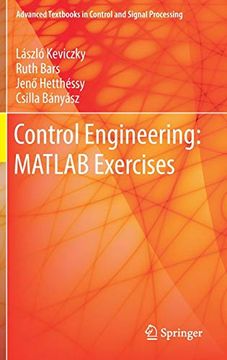 portada Control Engineering: Matlab Exercises (Advanced Textbooks in Control and Signal Processing) (in English)