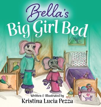 portada Bella's Big Girl Bed: The Bella Lucia Series, Book 1 