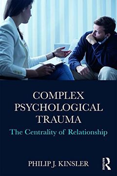 portada Complex Psychological Trauma: The Centrality of Relationship