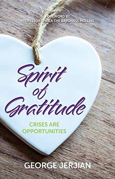 portada Spirit of Gratitude: Crises are Opportunities (in English)